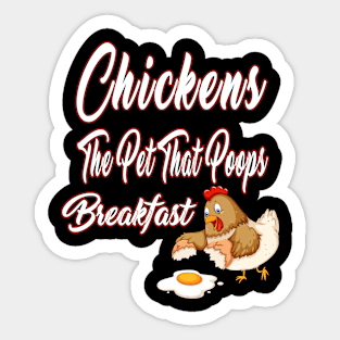 Chickens The Pet That Poops Breakfast Sticker